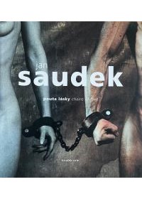 Obálka titulu Jan Saudek - Pouta lásky