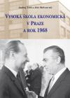 obálka Vysoká škola ekonomická v Praze a rok 1968