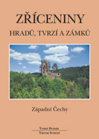 Obálka titulu Zříceniny hradů, tvrzí a zámků – Západní Čechy