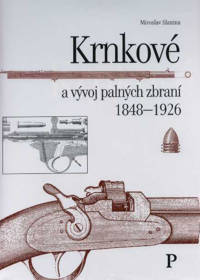 Obálka titulu Krnkové a vývoj palných zbraní 1848–1926
